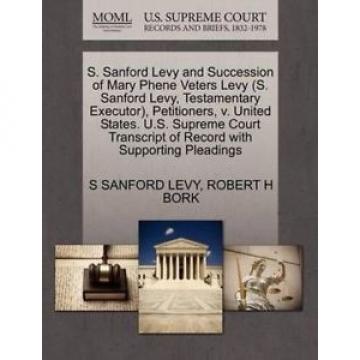 S. Sanford Levy and Succession of Mary Phene Veters Levy (S. Sanford Levy, Testa