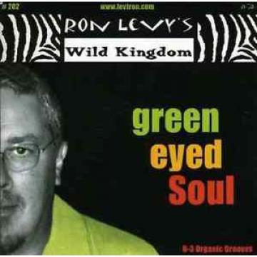 Ron Levy`s Wild Kingdom-Green Eyed Soul  (US IMPORT)  CD NEW