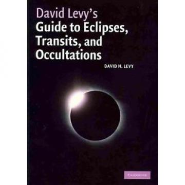 DAVID LEVY&#039;S GUIDE TO ECLIPSES, TRANSITS, AND OC - DAVID H. LEVY (PAPERBACK) NEW