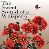 Various - The Sweet Sounds Of A Whisper 2 CD (2) hi note NEW #1 small image