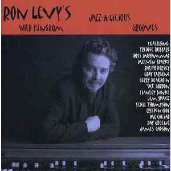 Ron Levy`s Wild Kingdom-Jazz-A-Licious Grooves  (US IMPORT)  CD NEW #1 image